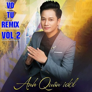 Vô Tư Remix, Vol. 2 (Explicit)