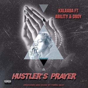 Hustler's prayer (feat. Ability & Dboy) [Explicit]