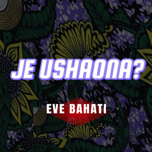 JE USHAONA?