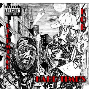 Hard Time's (feat. Rick Minor) [Explicit]