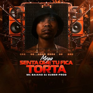 MEGA SENTA QUE TU FICA TORTA (Explicit)