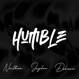 Humble (feat. Naithan, JXYDEN & Dshawn) (Explicit)