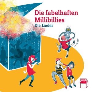 Die fabelhaften Millibillies (Die Lieder)