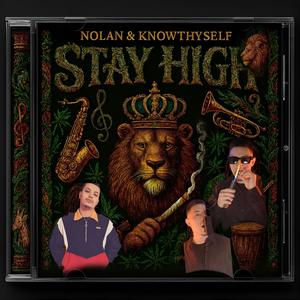 Stay High (feat. Nolan) (Explicit)