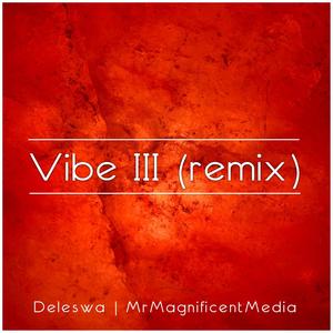 Vibe III (Remix)