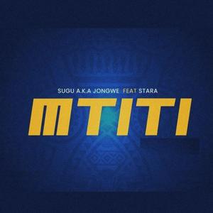 Mtiti (feat. Stara Thomas)