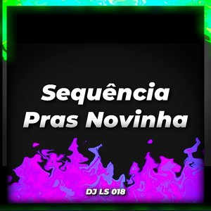 Sequência Pras Novinha (Explicit)