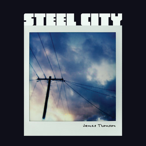 Steel City (for Robbie)