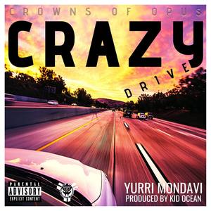 Crazy drive (Explicit)