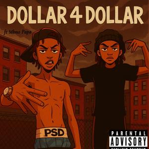 dollar 4 dollar (feat. Mbno Papa) (Explicit)