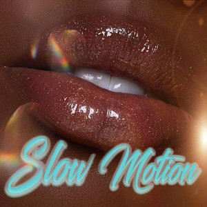 Slow Motion