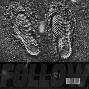 Follow Me (Explicit)