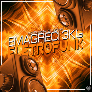 Emagreci 3Kg Eletrofunk (Explicit)