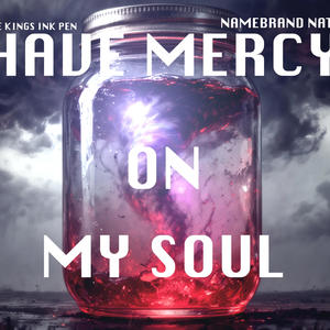 HAVE MERCY ON MY SOUL