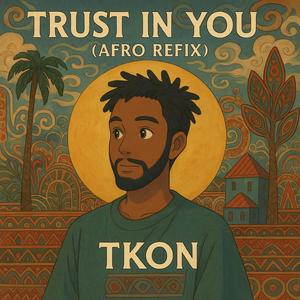 Trust In You (Afro Refix)