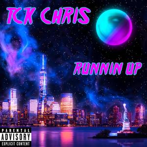 Runnin Up (Explicit)