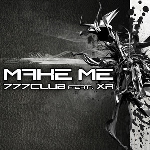 Make Me (Extended Version)