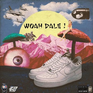 Woah Dale (Explicit)