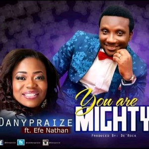 YOU ARE MIGHTY (feat. EFE NATHAN)