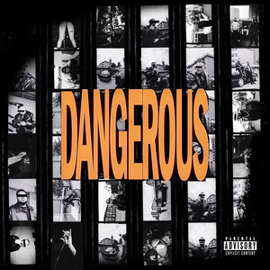 Dangerous (Explicit)