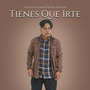 Tienes Que Irte (Explicit)