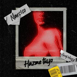 Hazme Tuyo(feat. Anapology) (Explicit)