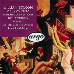 Bolcom: Violin Concerto; Symphony No.5; Fantasia Concertante