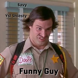 Funny Guy (feat. Ysl Shiesty) (Explicit)