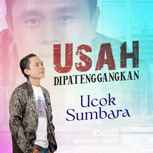 Usah Dipatenggangkan