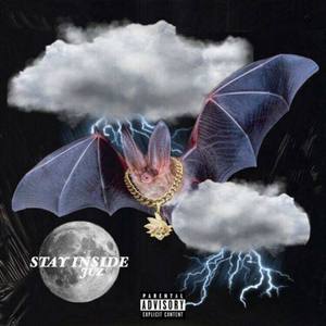 JUZ - Stay Inside (Explicit)