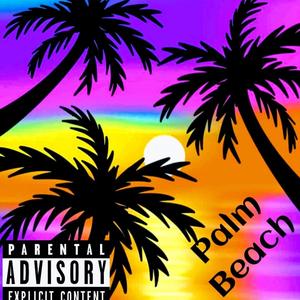 Palm Beach (Explicit)