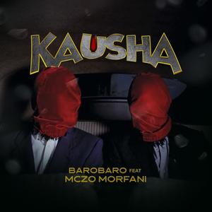 Kausha (feat. Mczo Morfani) (Explicit)