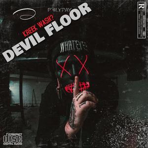 DEVIL FLOOR (feat. philypay) [Explicit]