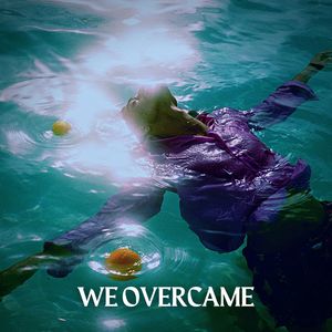 We Overcame