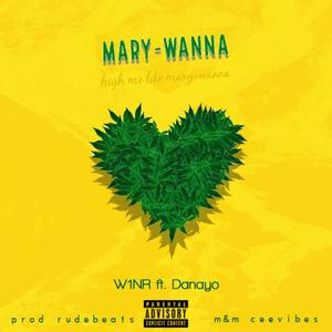 Mary Wanna (feat. Danayo) [Explicit]