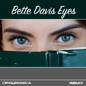 Bette Davis Eyes (Remix)