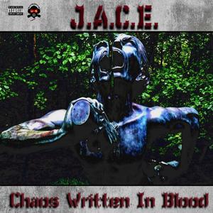 Chaos Written In Blood (Explicit)