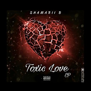 Toxic Love (Explicit)