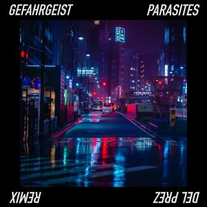 Parasites (Del Prez Remix)