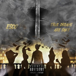True Dreams Are Fake (Explicit)