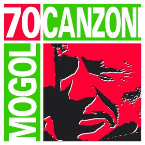 70 canzoni di Mogol (70 Italian Songs by Mogol)