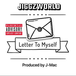 Letter To Myself (Explicit)