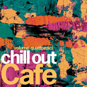 Chill Out Cafè, Vol. 14