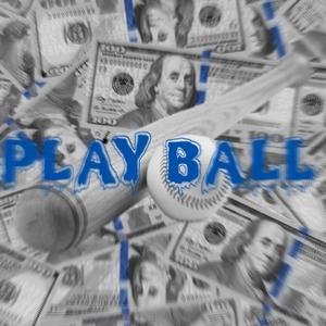 Play Ball PT.1 (Explicit)