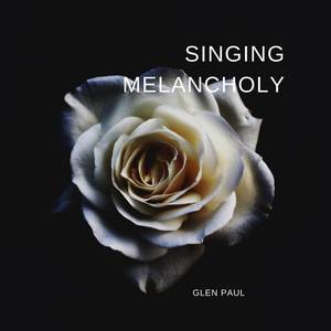 Singing Melancholy