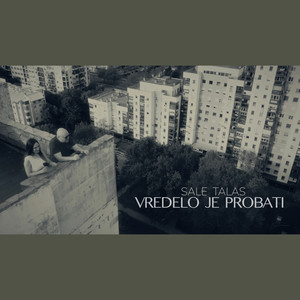 Vredelo je probati