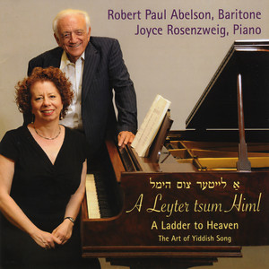 A Leyter Tsum Himl - a Ladder to Heaven (The Art of Yiddish Song)