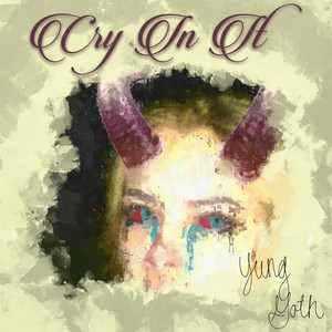 Cry in It (Explicit)