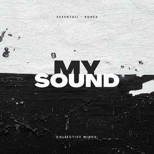 My Sound (feat. Essential) [Explicit]