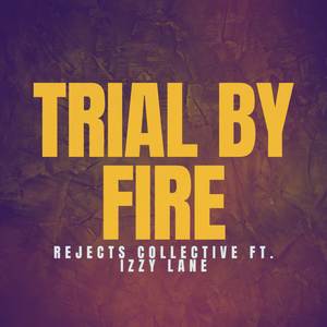 Trial By Fire